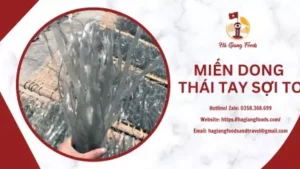 MIẾN DONG THÁI TAY SỢI TO
