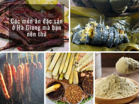 Các món ăn đặc sản ở Hà Giang mà bạn nên thử